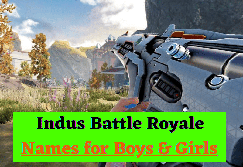 Indus-Battle-Royale-Names-for-Boys-Girls